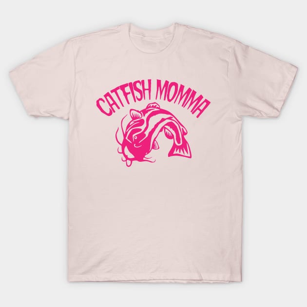 Catfish Momma T-Shirt by Fisherbum